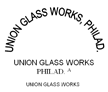 UNION GLASS WORKS PHILAD. A