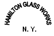 HAMILTON GLASS WORKS N. Y.